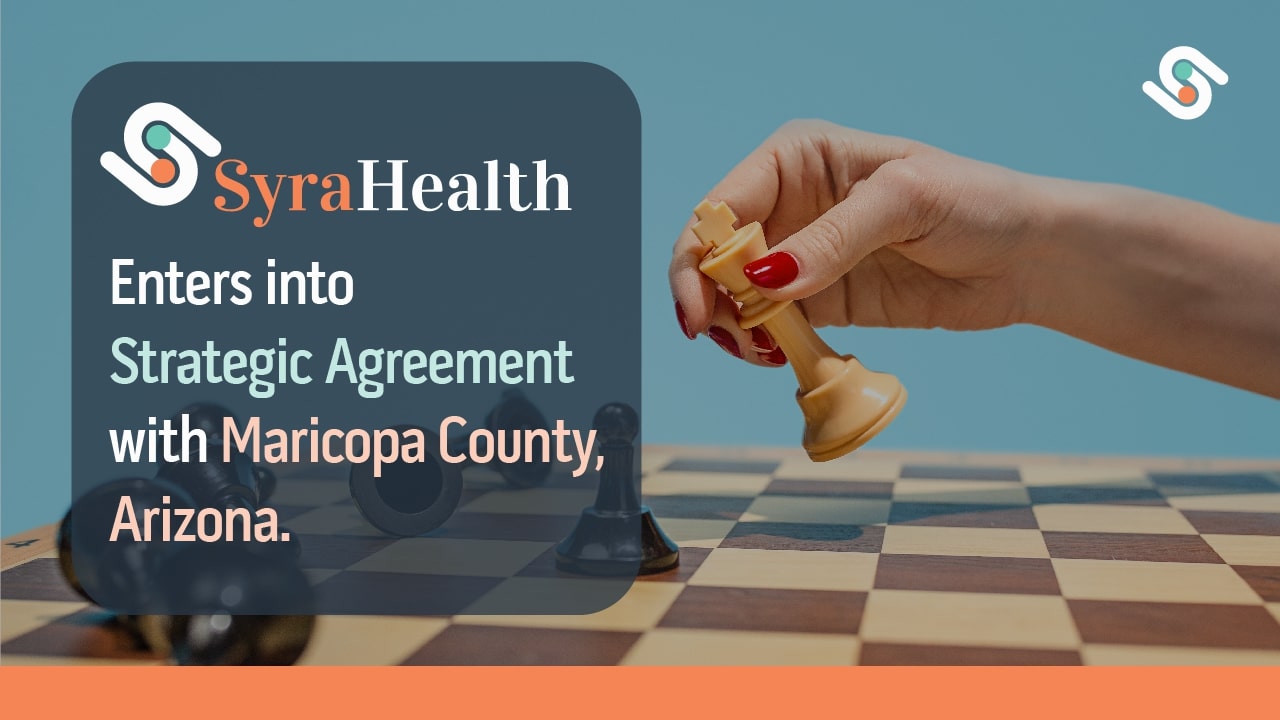 Syra Health Enters into Strategic Agreement with Maricopa County, Arizona